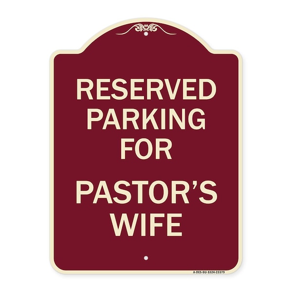 Signmission Parking Reserved for Pastors Wife Heavy-Gauge Aluminum Architectural Sign, 24" x 18", BU-1824-23379 A-DES-BU-1824-23379 - main